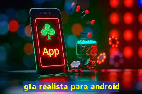 gta realista para android